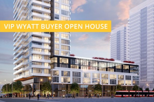 the-wyatt-condos-by-daniels-regent-park-toronto-regent-park-life-vip-wyatt-buyer-open-house